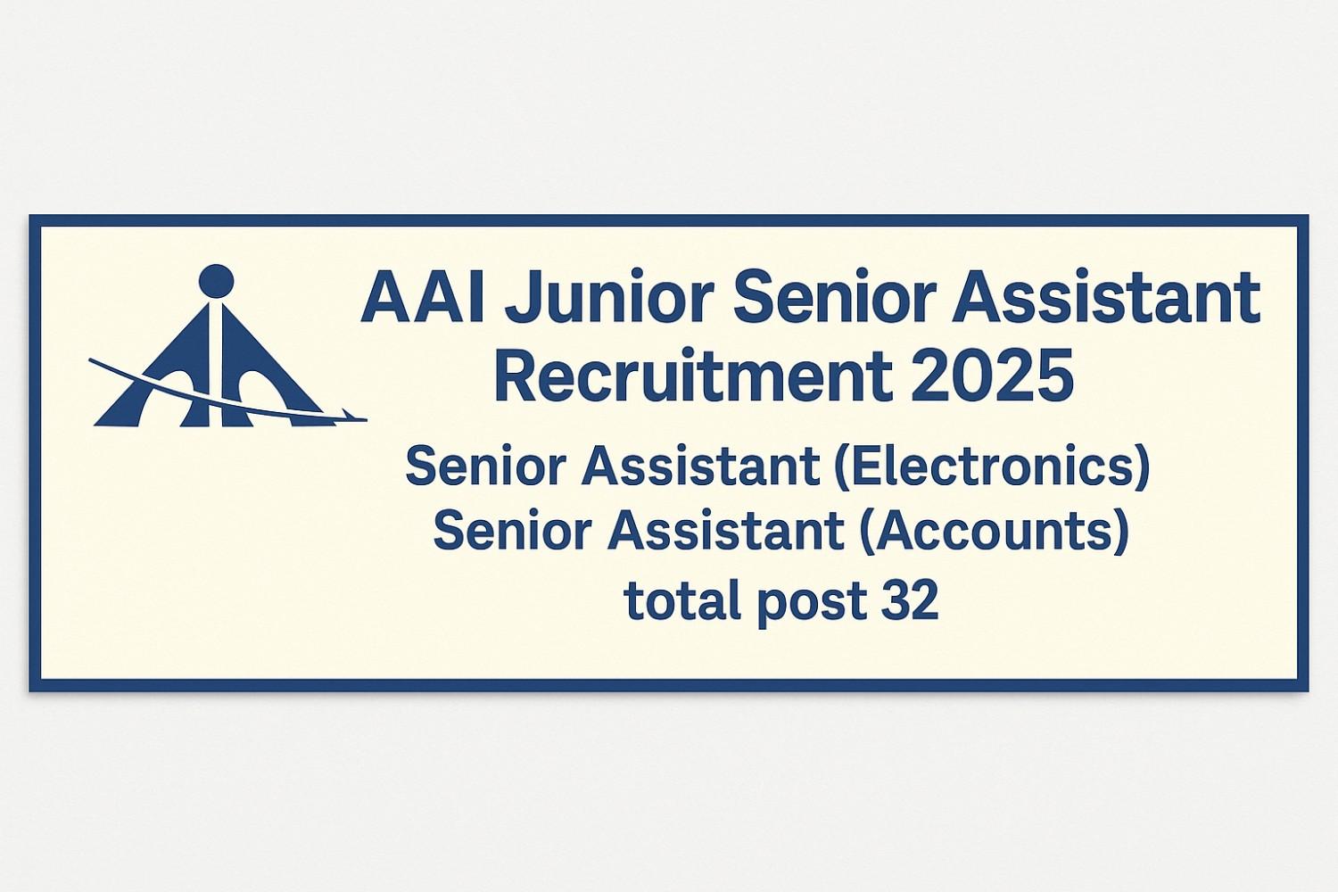 AAI Junior Senior Assistant Recruitment 2025 Notification Image