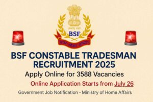 BSF Constable Tradesman Recruitment 2025 – Apply Online for 3588 Vacancies