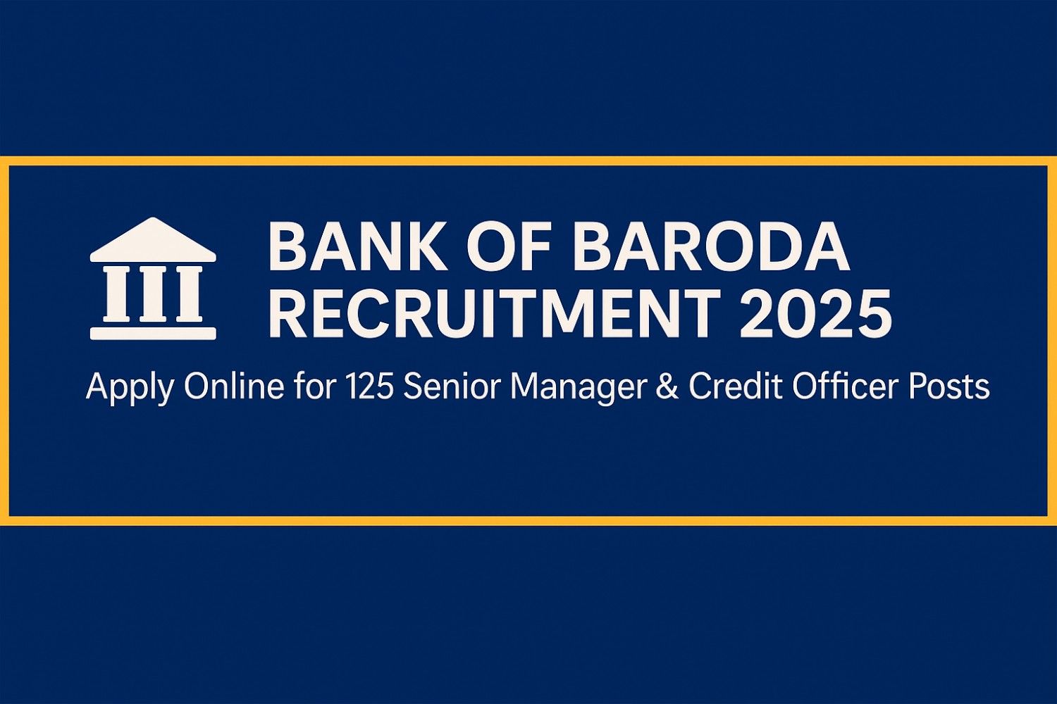 Bank of Baroda Manager Recruitment 2025 Notification PDF