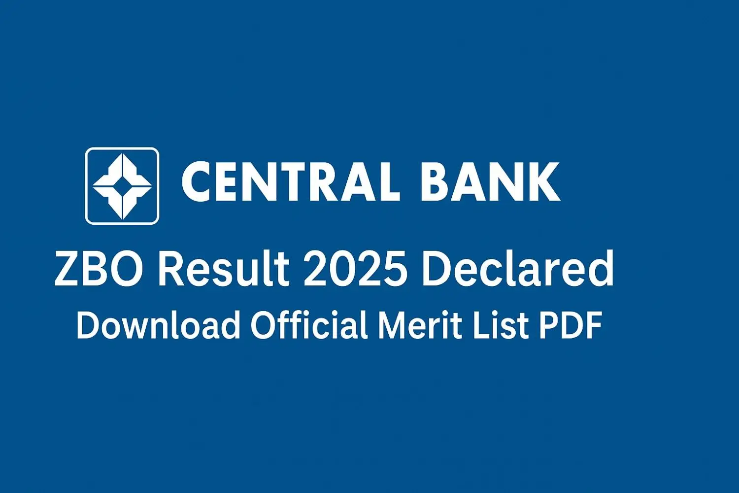 Central Bank Zone Based Officer ZBO Result 2025 – Final Merit List PDF Banner
