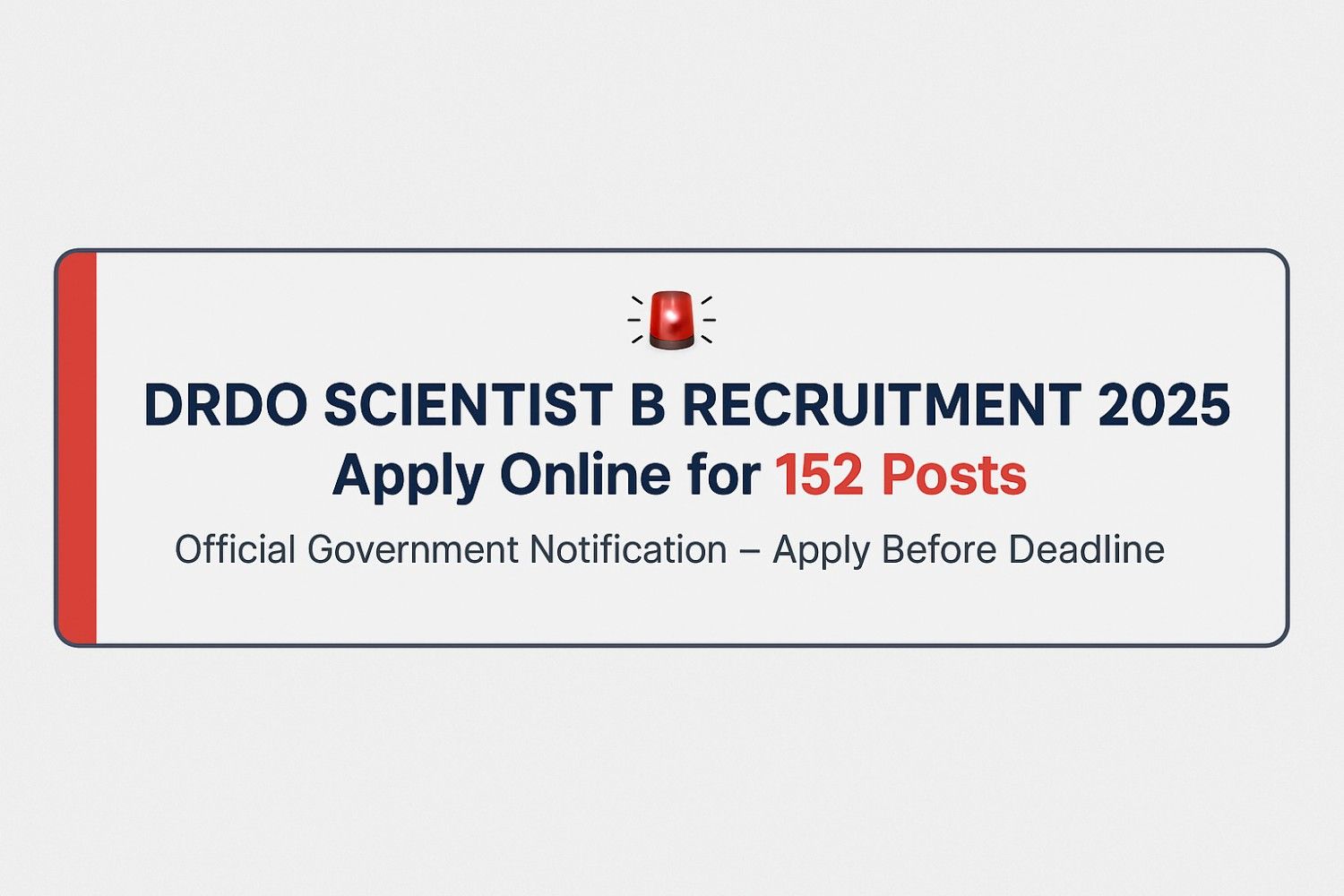 DRDO Scientist B Recruitment 2025 Apply Online for 152 Posts