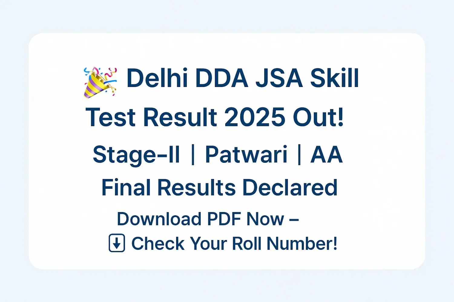 Delhi DDA JSA Skill Test Result 2025 PDF Download – Stage-II Result