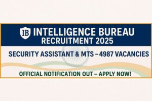 ib security assistant recruitment 2025 notification for 4987 vacancies