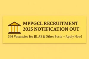 mppgcl recruitment 2025 notification for 346 je ae assistant vacancies