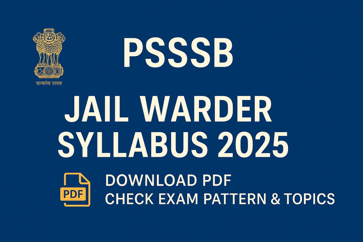 PSSSB Jail Warder Syllabus 2025 PDF Download with Exam Pattern and Physical Test Details