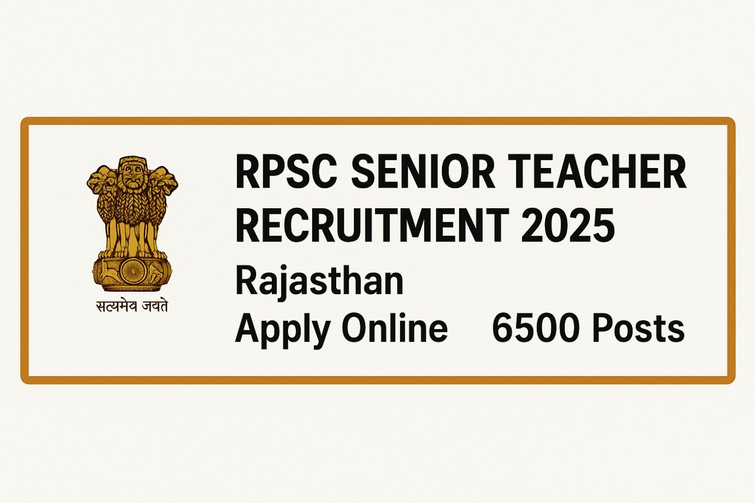 RPSC Senior Teacher Recruitment 2025 Banner – Apply Online for 6500 Posts